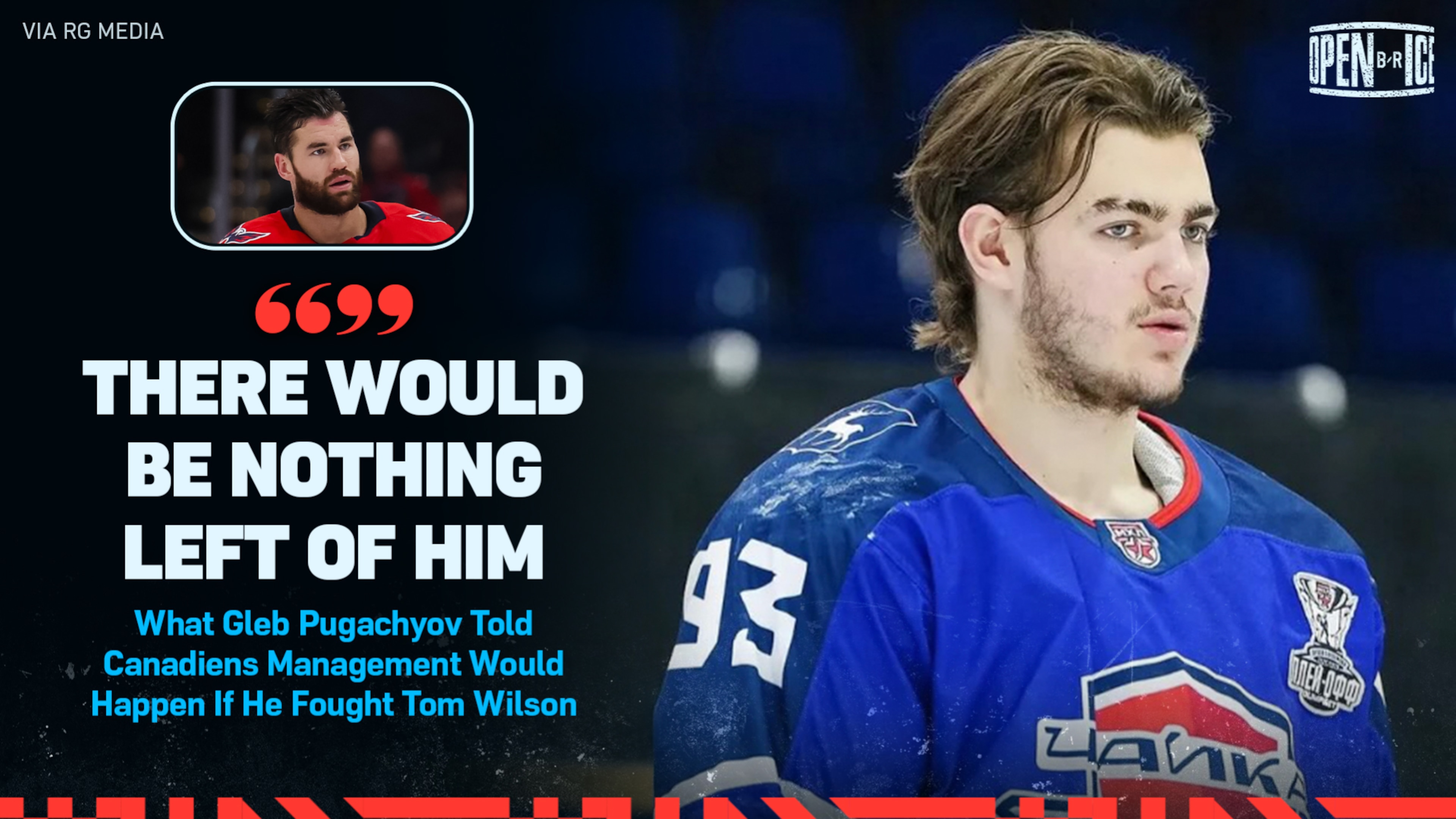 Habs Pick Calls Out Tom Wilson